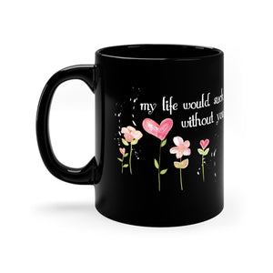 Valentine 11oz Black Mug | Romantic Mug | I Love You Mug