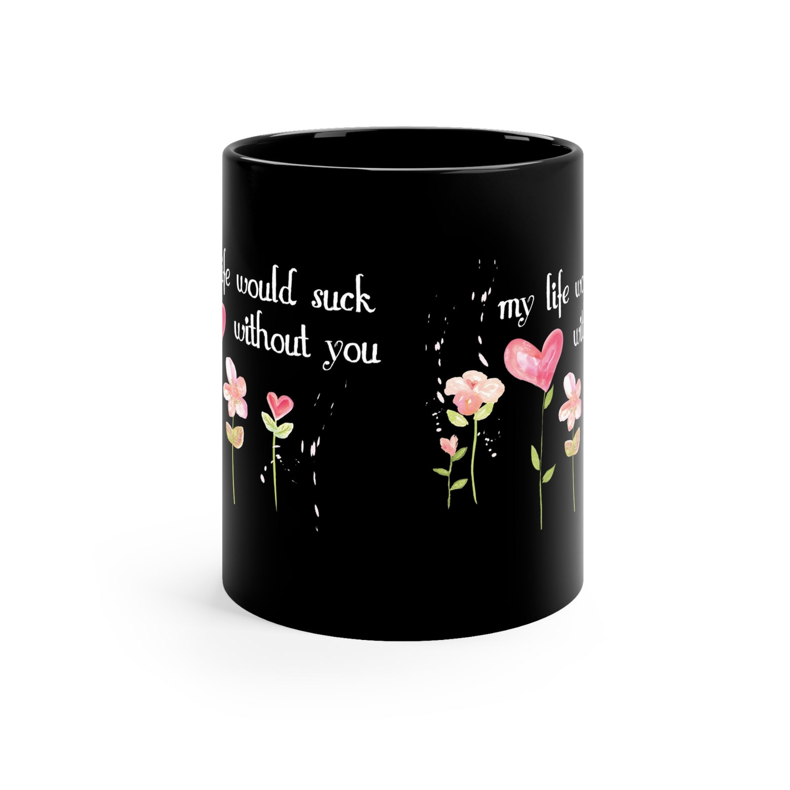 Valentine 11oz Black Mug | Romantic Mug | I Love You Mug