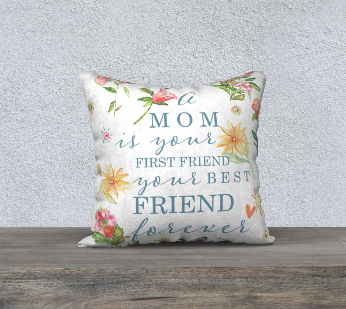 Pillow Cover 18" X 18" - A Mom Is Your Best Friend Forever