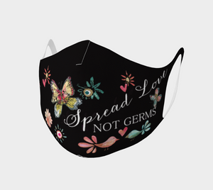 Spread Love Not Germs Black Face Mask with White Words