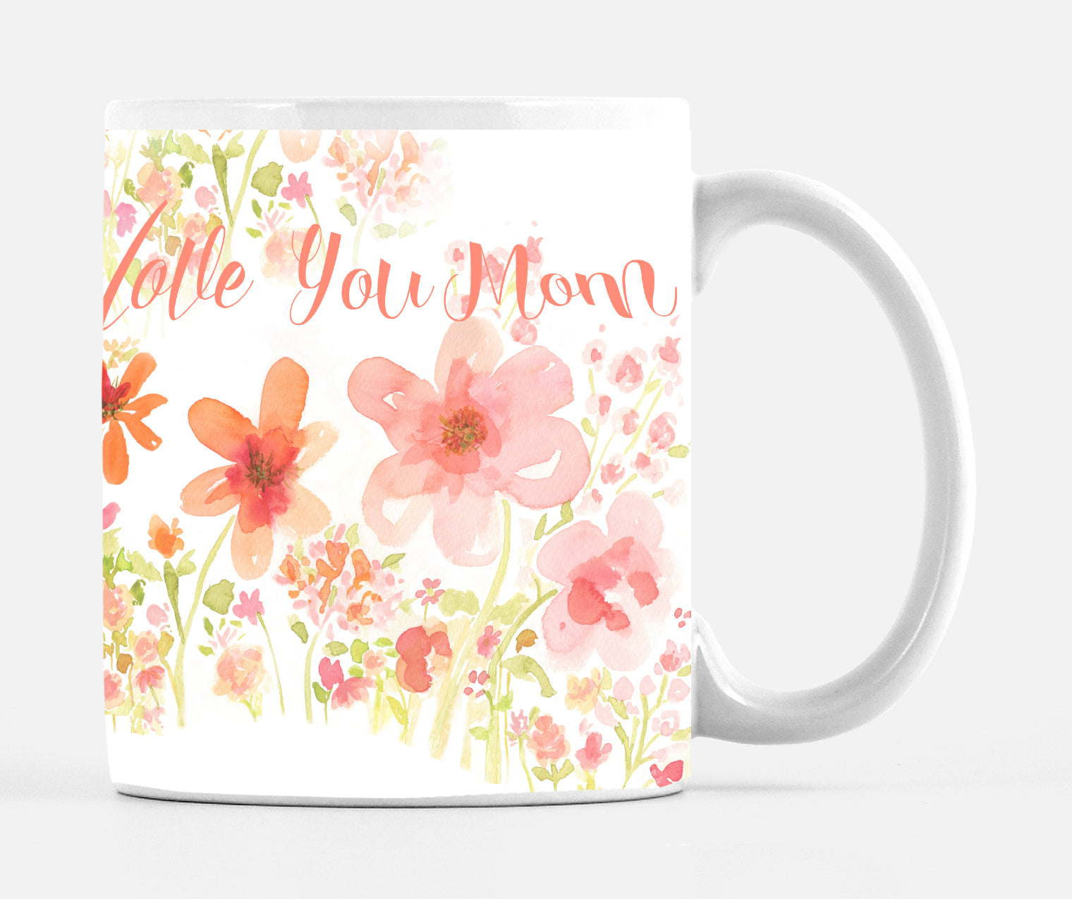 I Love You Mom Happy Mother's Day Mug - Dreams After All