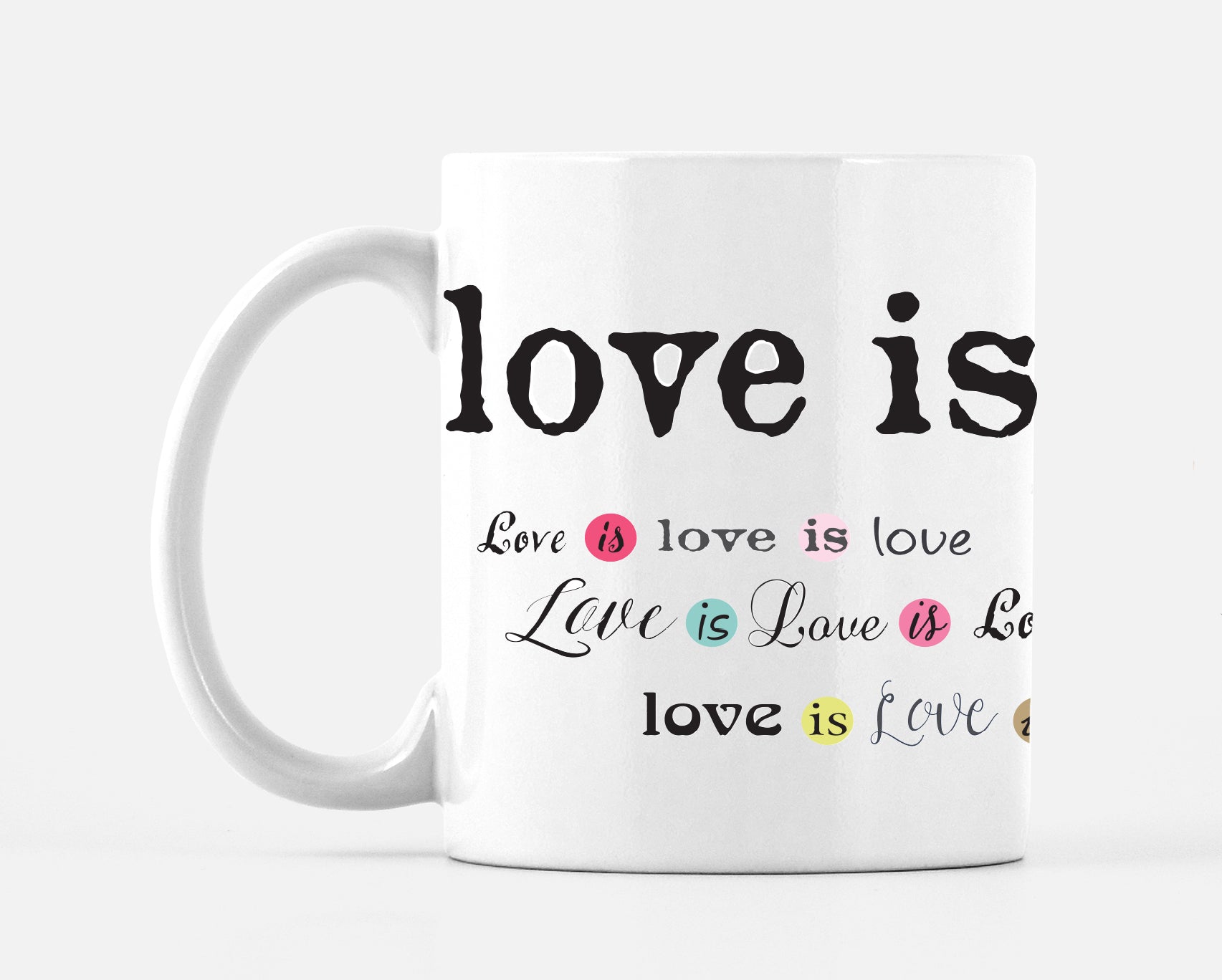 Mug Love Is Love Multi - Dreams After All