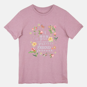 T-Shirt - A Mom Is Your Friend Forever in Heather Orchid
