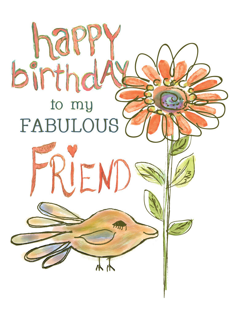 Happy Birthday to a Fabulous Friend Greeting Card - Dreams After All