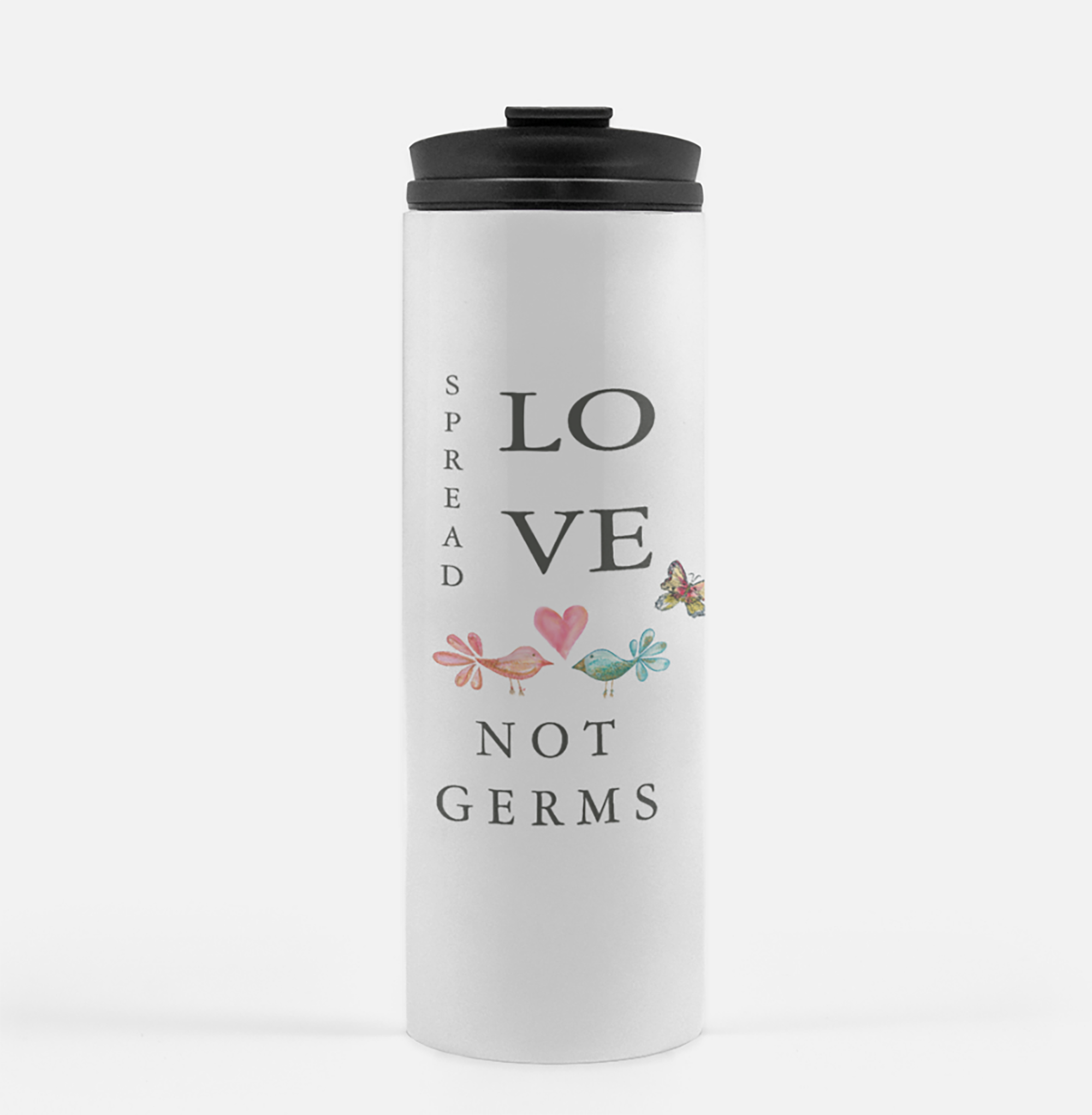 Spread Love Not Germs White Tumbler - Dreams After All