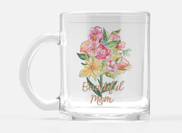 Beautiful Mom Bouquet Glass Mug 10 oz.