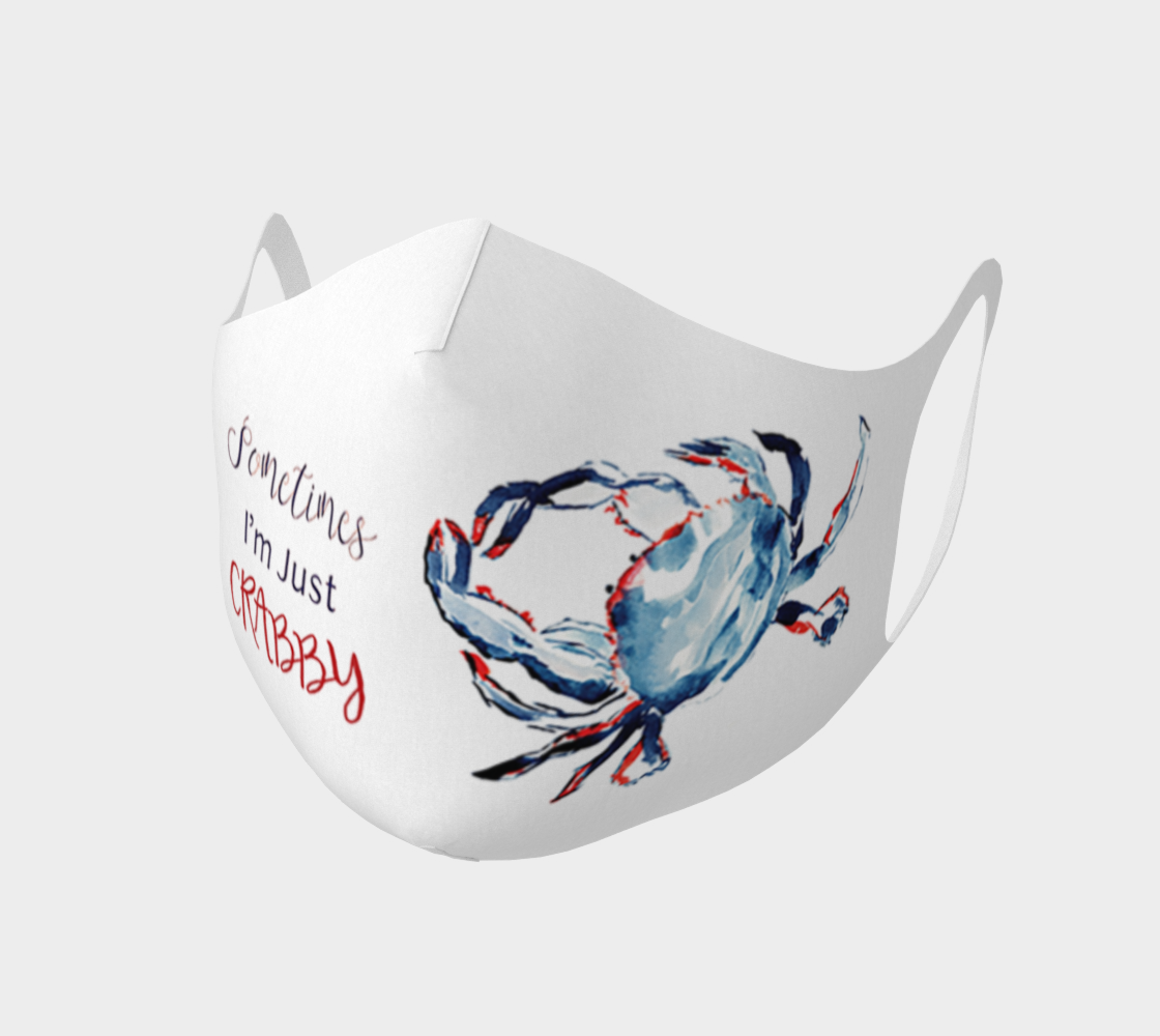 Sometimes I'm Just Crabby Face Covering