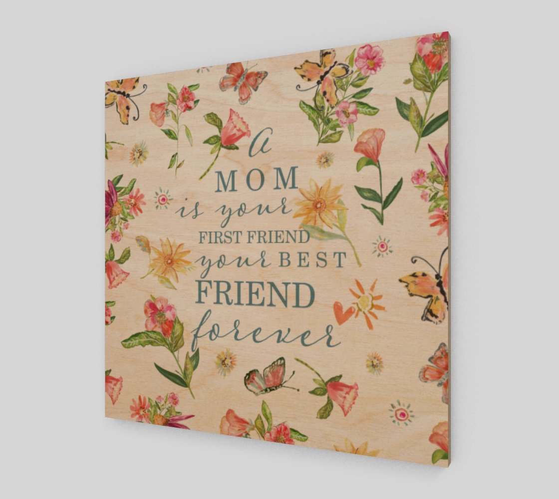Wooden Art Print - Art Print on Wood - A Mom Is Your Best Friend